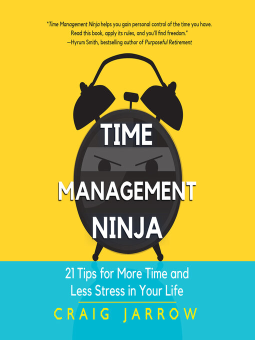 Title details for Time Management Ninja by Craig Jarrow - Wait list